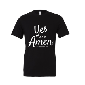 "Yes & Amen" Tee